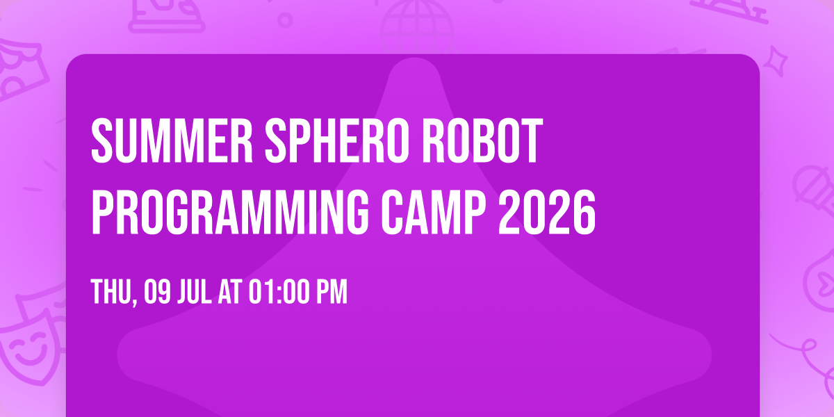 Summer Sphero Robot Programming Camp 2026