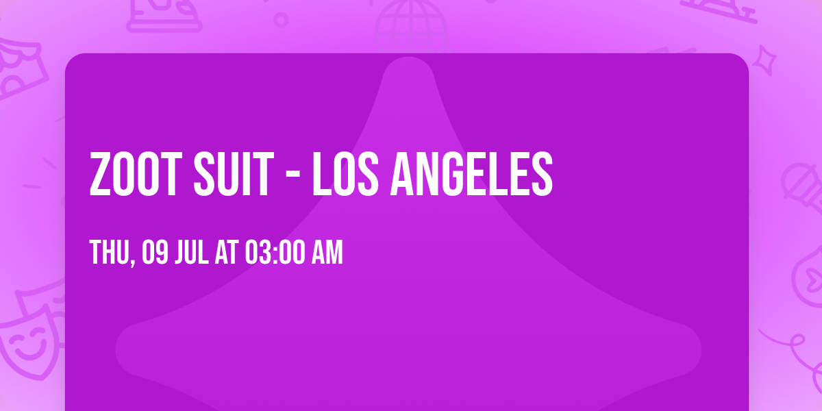 Zoot Suit - Los Angeles