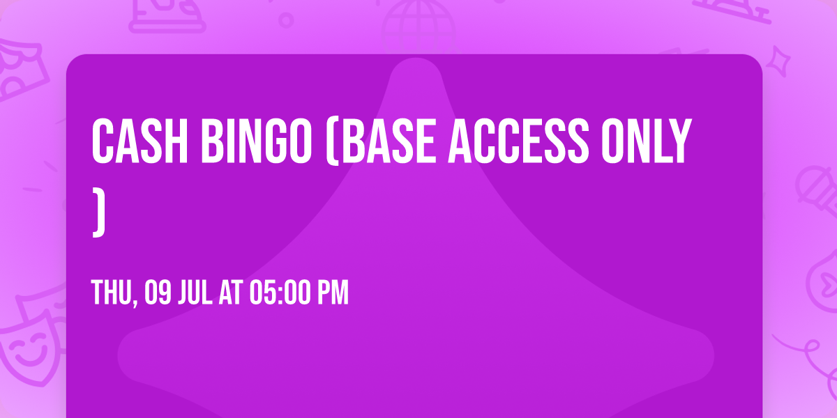 Cash Bingo (Base Access Only)