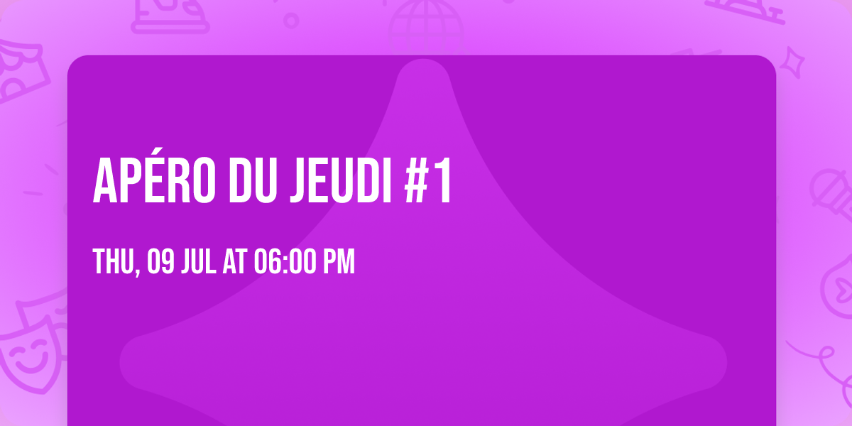 Ap\u00e9ro du jeudi #1