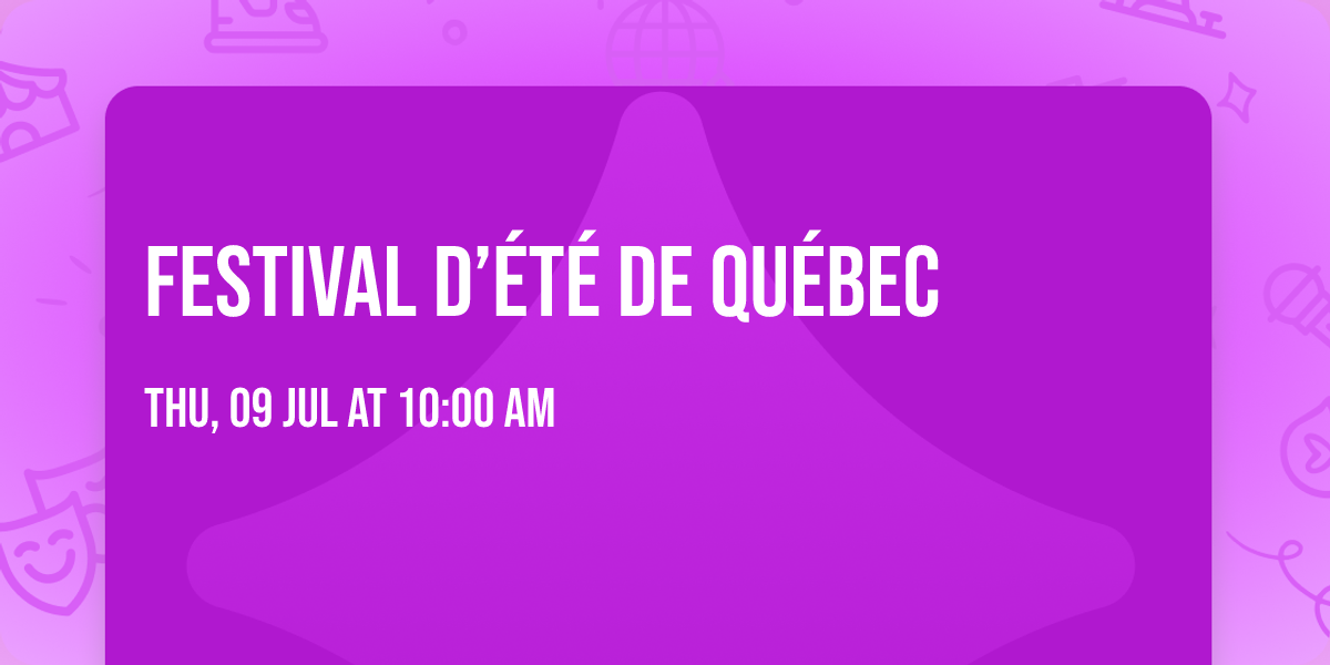 Festival d\u2019\u00e9t\u00e9 de Qu\u00e9bec