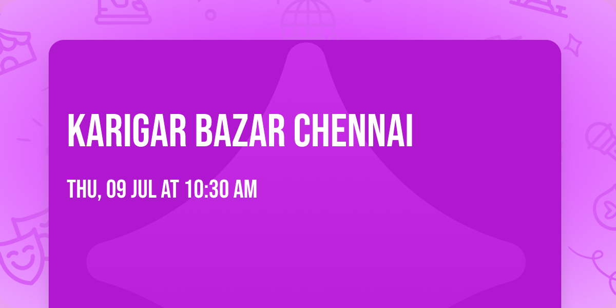 Karigar bazar chennai
