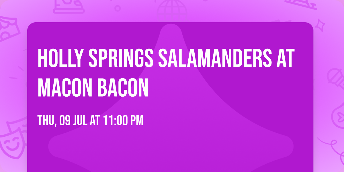 Holly Springs Salamanders at Macon Bacon