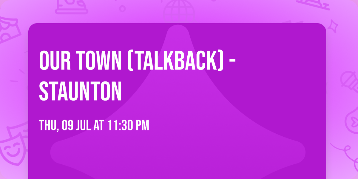 Our Town (Talkback) - Staunton