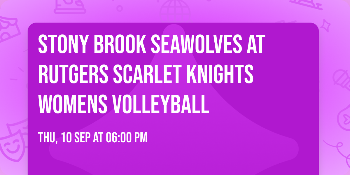 Stony Brook Seawolves at Rutgers Scarlet Knights Womens Volleyball