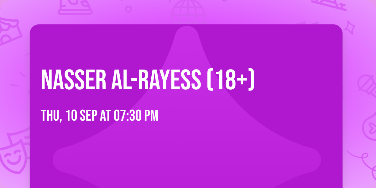 Nasser Al-Rayess (18+)