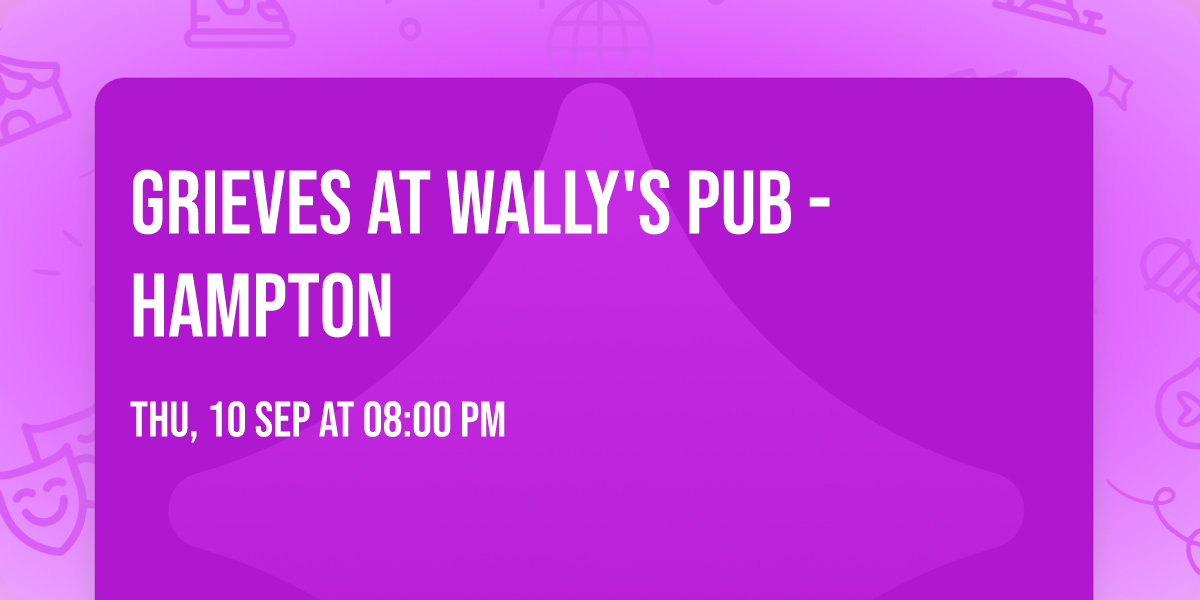 Grieves at Wally's Pub - Hampton
