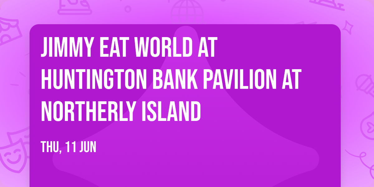 Jimmy Eat World at Huntington Bank Pavilion at Northerly Island