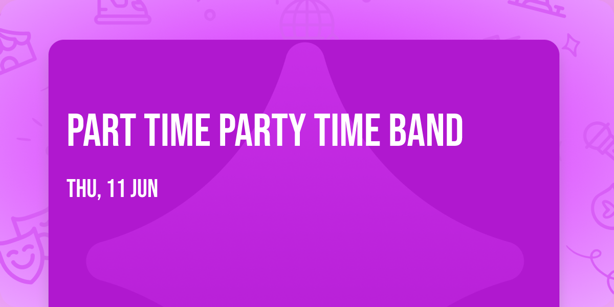 Part Time Party Time Band