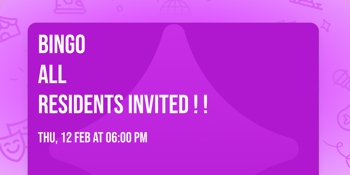 BINGO                                     All residents invited!!