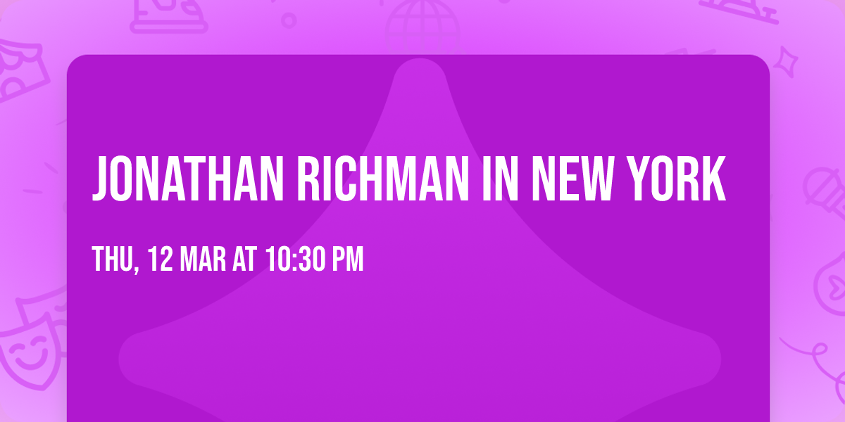 Jonathan Richman in New York