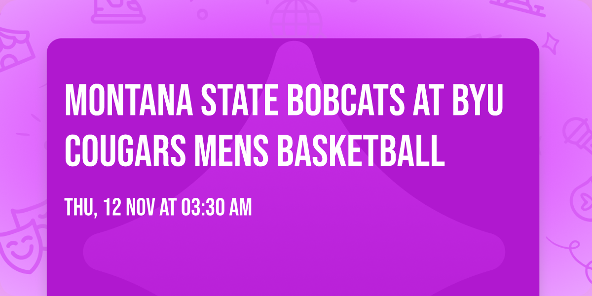 Montana State Bobcats at BYU Cougars Mens Basketball