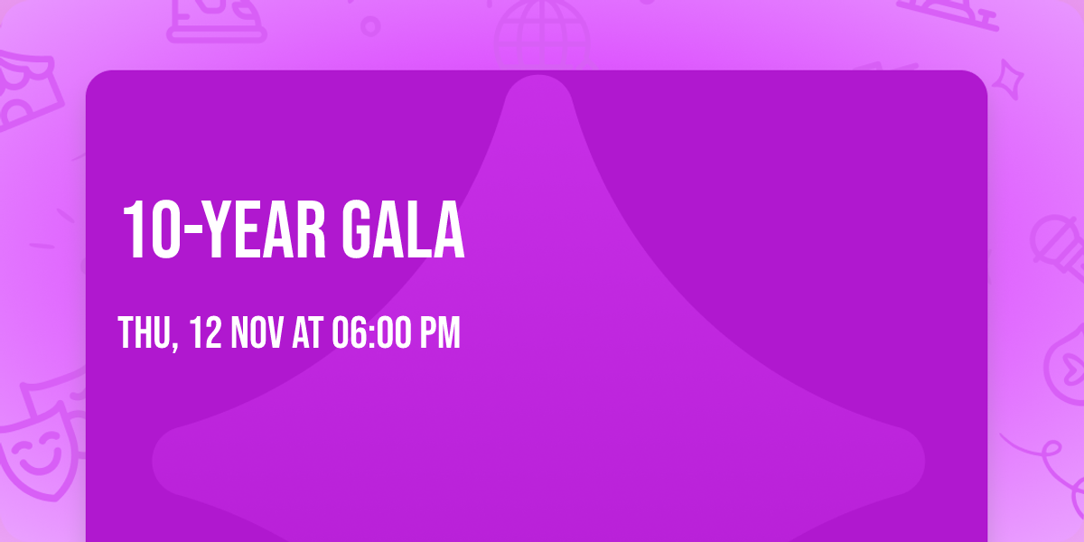 10-Year Gala