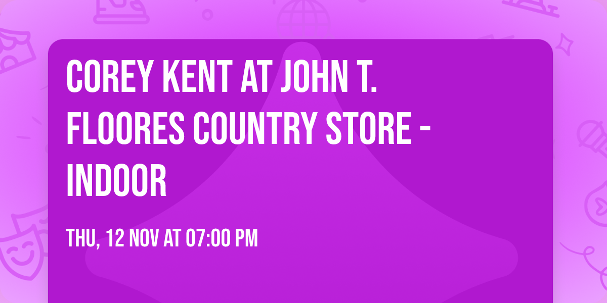 Corey Kent at John T. Floores Country Store - Indoor