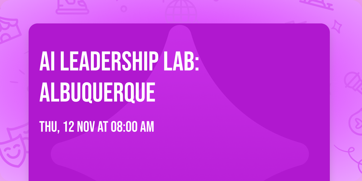 AI Leadership Lab: Albuquerque