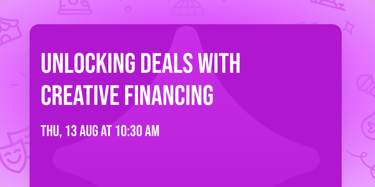 Unlocking Deals with Creative Financing