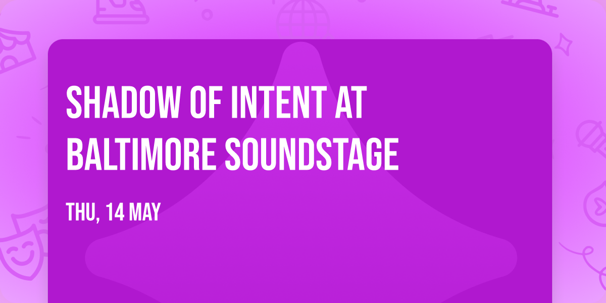 Shadow of Intent at Baltimore SoundStage
