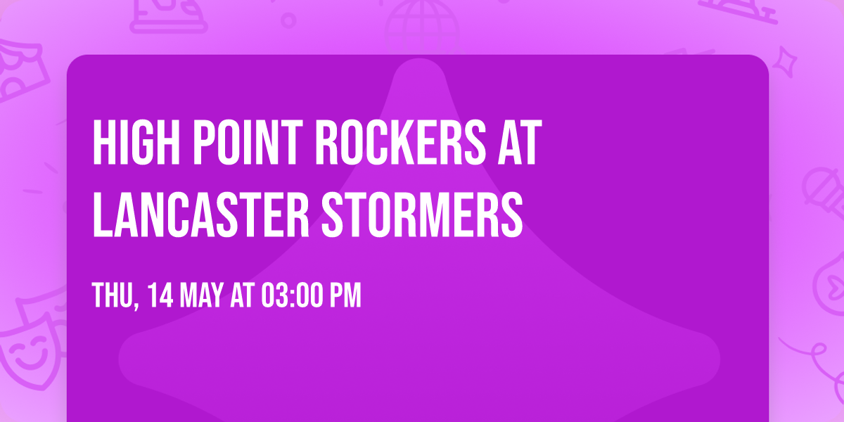 High Point Rockers at Lancaster Stormers
