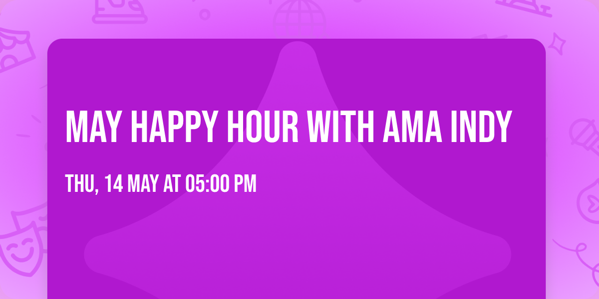 May Happy Hour with AMA Indy