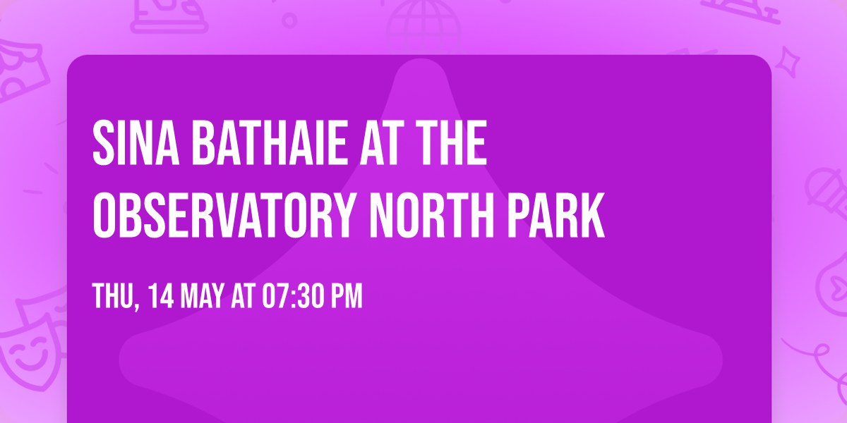 Sina Bathaie at The Observatory North Park