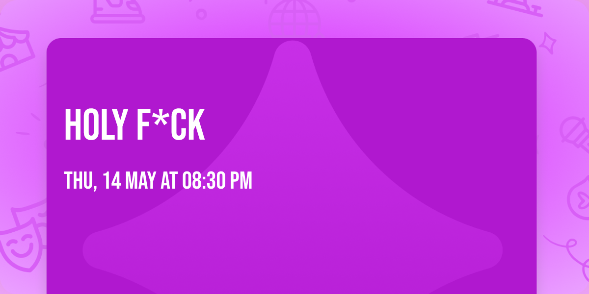 Holy F*ck