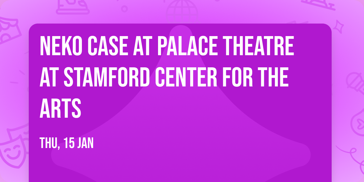 Neko Case at Palace Theatre at Stamford Center for the Arts