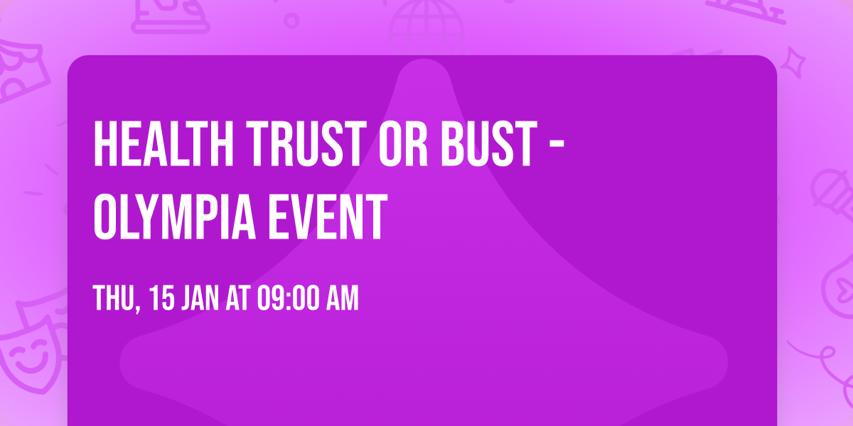 Health Trust or Bust - Olympia event