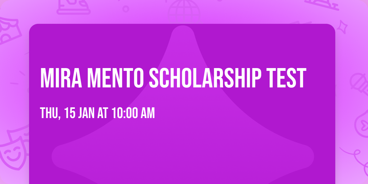 Mira MENTO Scholarship test