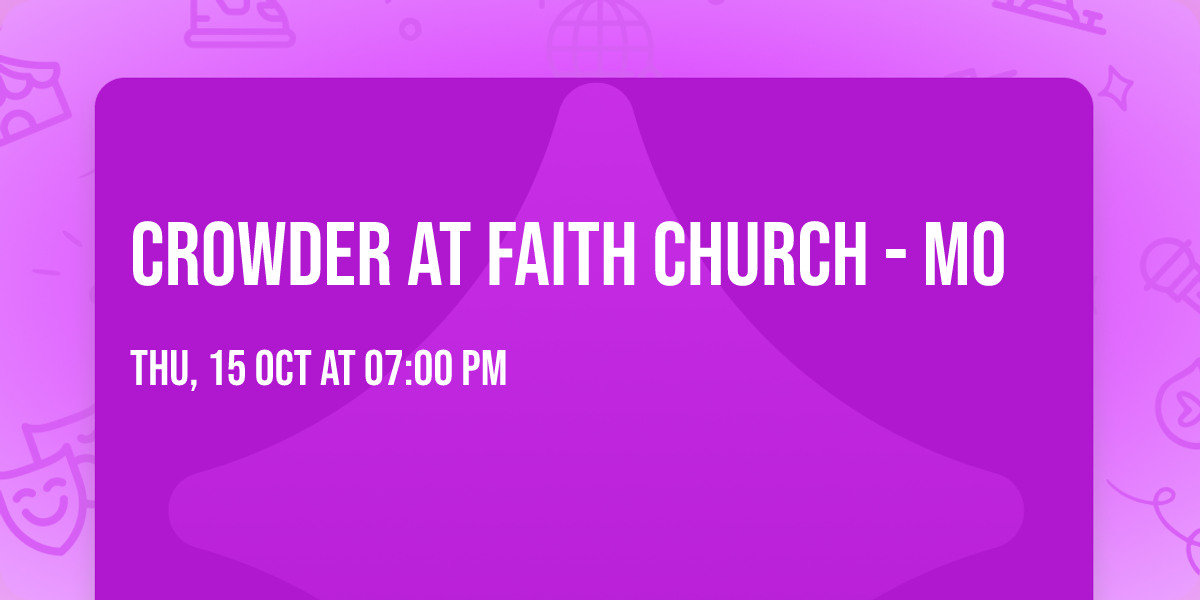 Crowder at Faith Church - MO