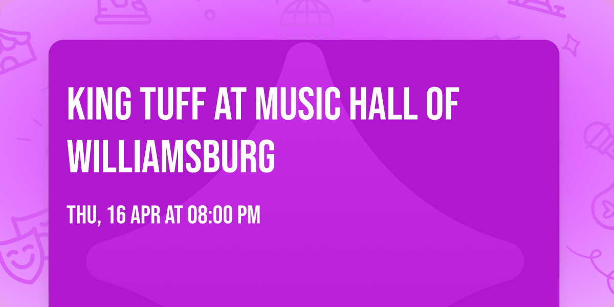 King Tuff at Music Hall of Williamsburg