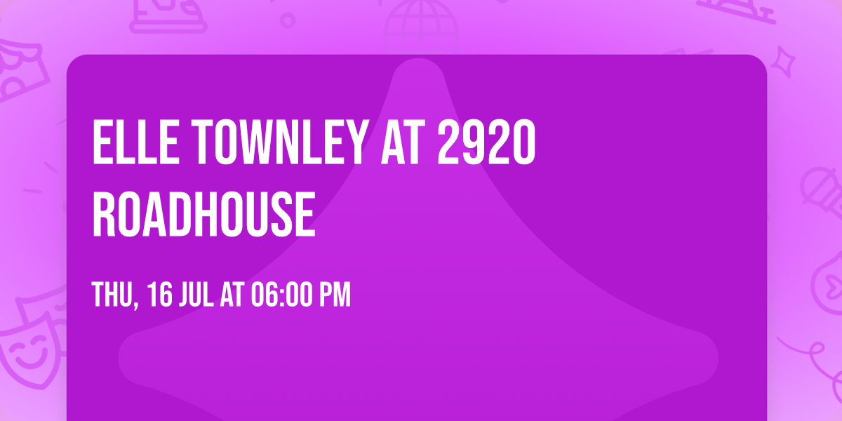 Elle Townley at 2920 Roadhouse