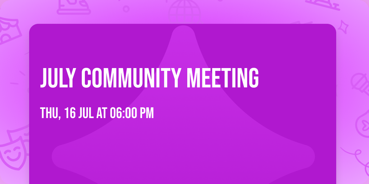July Community Meeting