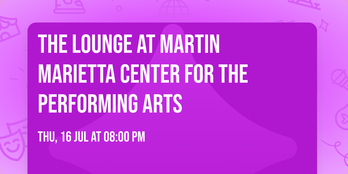 The Lounge at Martin Marietta Center for the Performing Arts