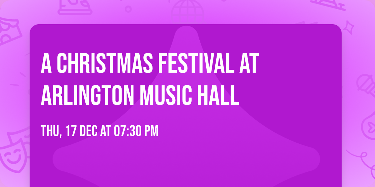 A Christmas Festival at Arlington Music Hall