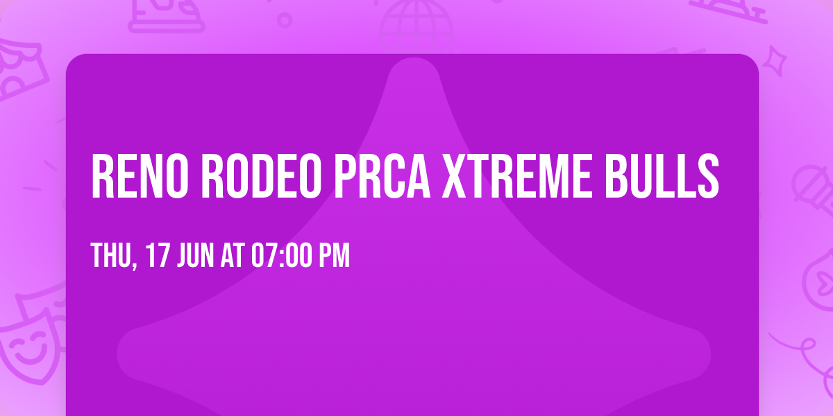 Reno Rodeo PRCA Xtreme Bulls