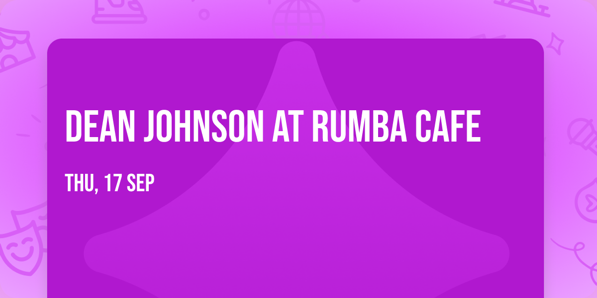 Dean Johnson at Rumba Cafe