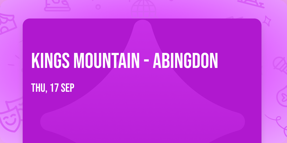 Kings Mountain - Abingdon