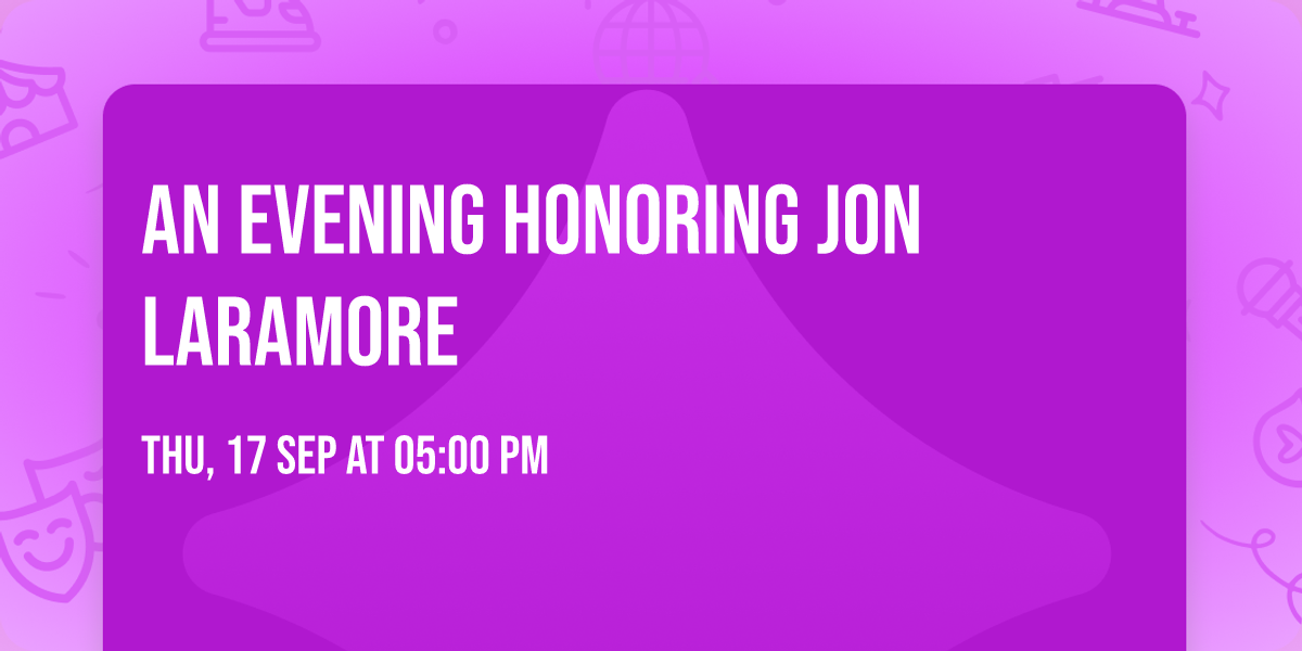 An Evening Honoring Jon Laramore