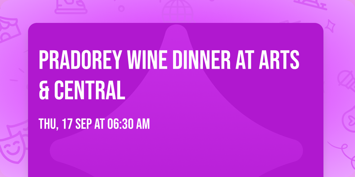 Pradorey Wine Dinner at Arts & Central
