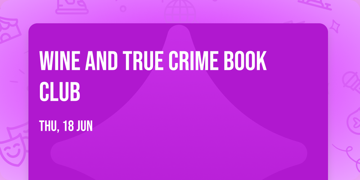 Wine and True Crime Book Club