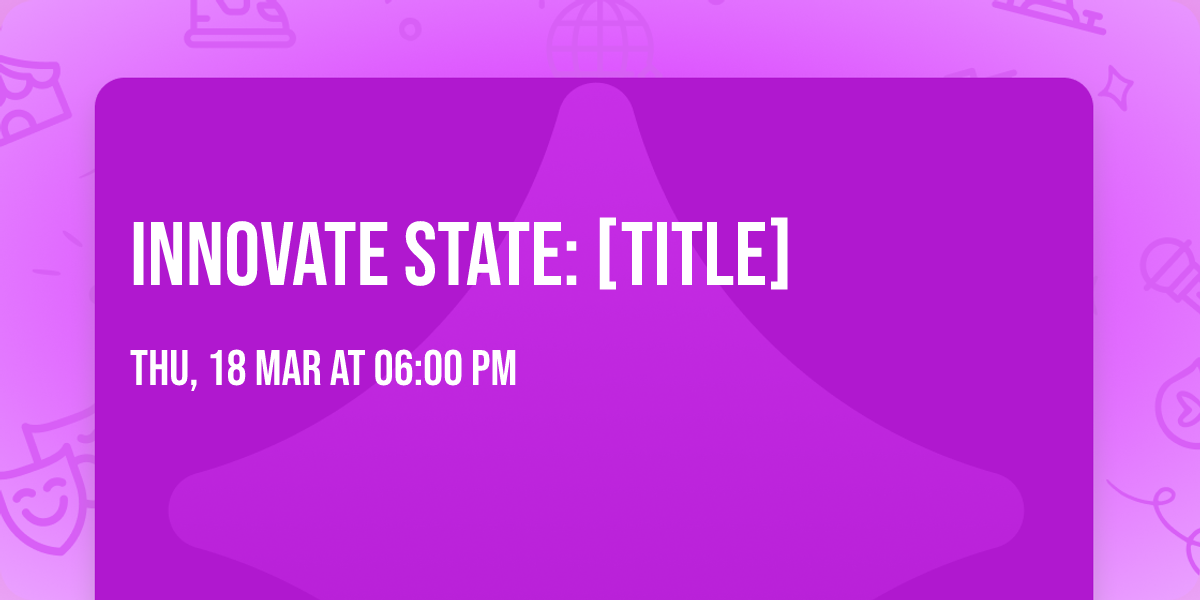 Innovate State: [TITLE]