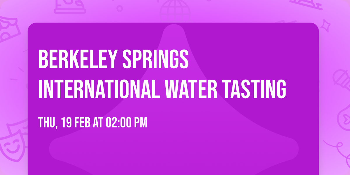 Berkeley Springs International Water Tasting