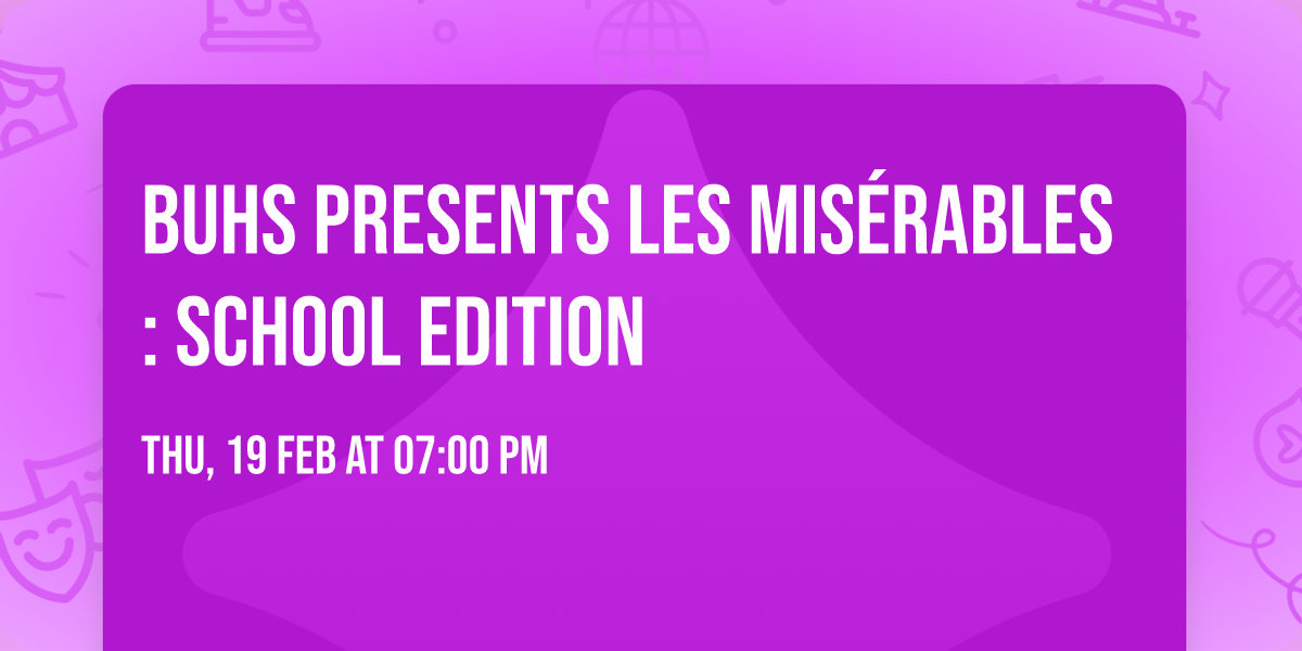 BUHS Presents Les Mis\u00e9rables: School Edition