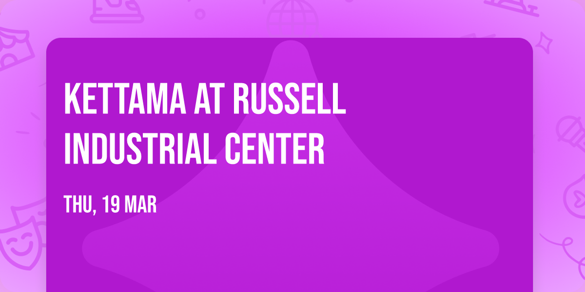 Kettama at Russell Industrial Center