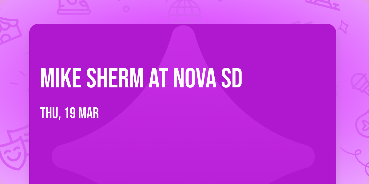 Mike Sherm at Nova SD