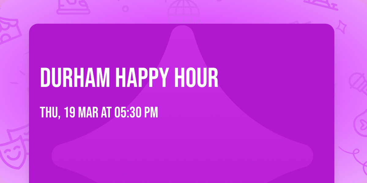 Durham Happy Hour
