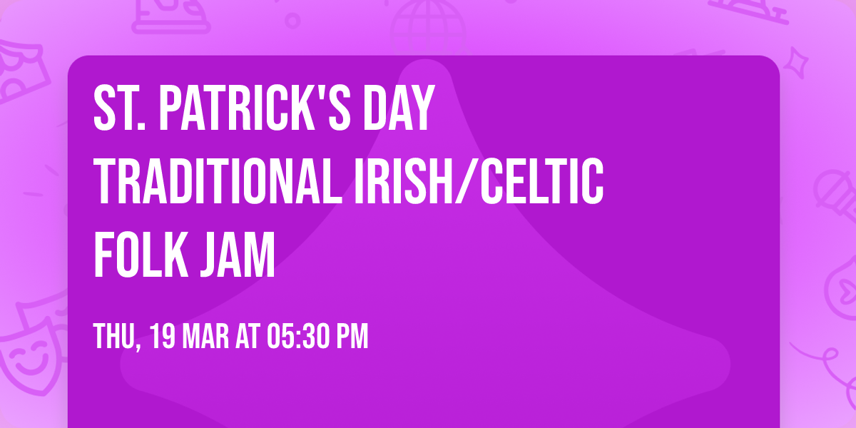 St. Patrick's Day Traditional Irish\/Celtic Folk Jam