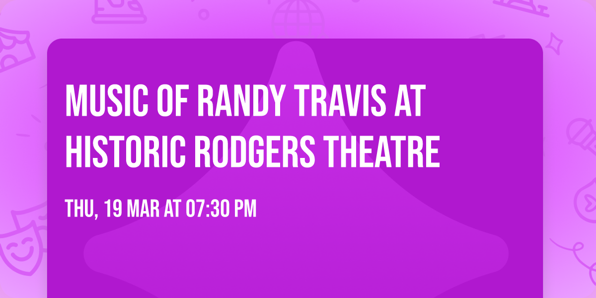 Music of Randy Travis at Historic Rodgers Theatre