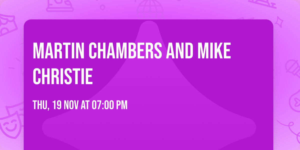 Martin Chambers and Mike Christie