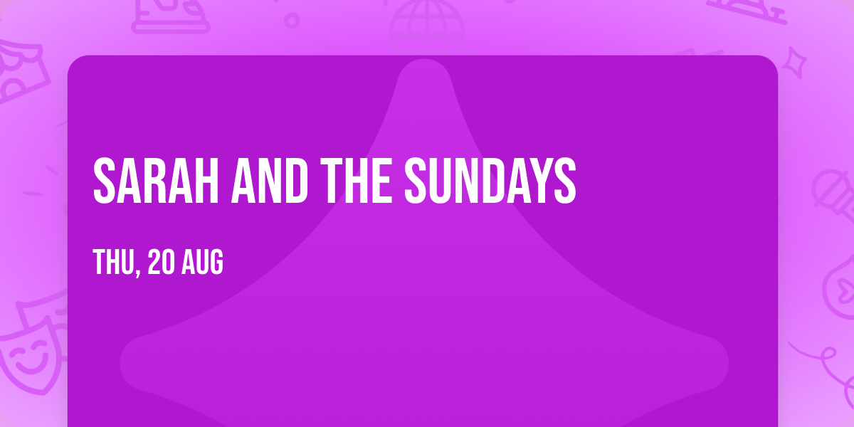 Sarah and the Sundays